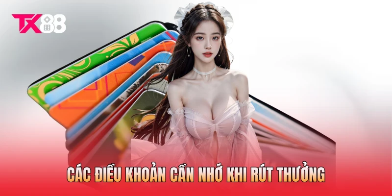 Các điều khoản cần nhớ khi rút thưởng Các điều khoản cần nhớ khi rút thưởng