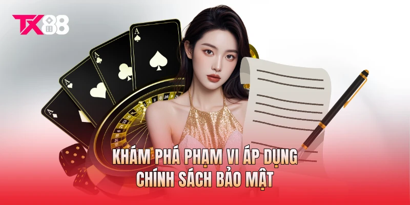 Khám phá phạm vi áp dụng chính sách bảo mật Khám phá phạm vi áp dụng chính sách bảo mật